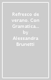 Refresco de verano. Con Gramatica para todos. Per la Scuola media. Con ebook. Con espansione online. 1.
