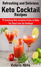Refreshing and Delicious Keto Cocktail Recipes