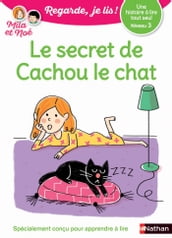 Regarde, je lis - Lecture CP Niveau 3 - Le secret de Cachou le chat