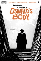 Regarding the Matter of Oswald s Body #1
