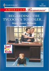 Regarding the Tycoon s Toddler...
