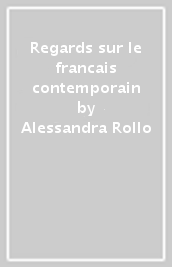 Regards sur le francais contemporain