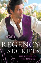 Regency Secrets: The Return Of The Rogues: The Return of the Disappearing Duke (The Return of the Rogues) / A Match for the Rebellious Earl
