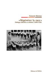 «Régénérer la race»