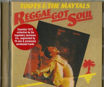 Reggae got soul - Toots & The Mayatals