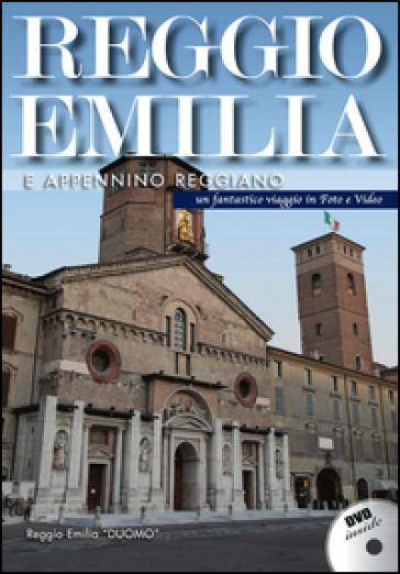 Reggio Emilia e l'Appennino reggiano. DVD