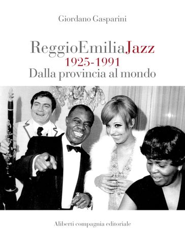 Reggio Emilia Jazz 1925 - 1991 - Giordano Gasparini