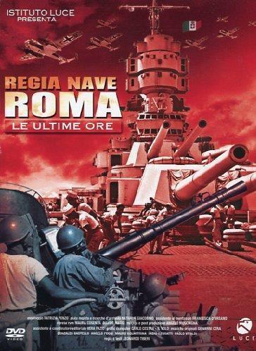 Regia nave Roma - Le ultime ore (DVD) - Leonardo Tiberi