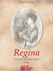 Regina. Gallina garibaldina