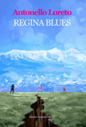 Regina blues