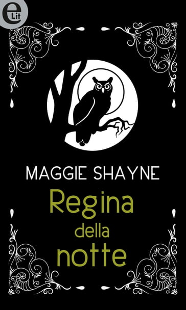 Regina della notte (eLit) - Maggie Shayne