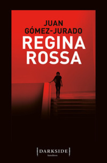 Regina rossa - Juan Gomez-Jurado