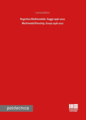 Registica multimodale. Saggi 1998-2022. Ediz. italiana e inglese