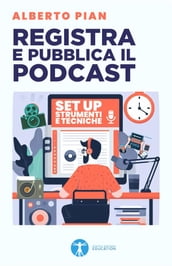 Registra e pubblica il podcast