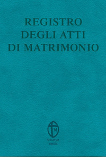 Registro degli atti di matrimonio - Editrice Shalom