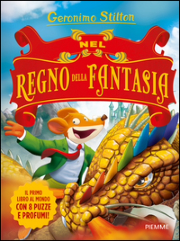 Nel Regno della Fantasia. Ediz. illustrata - Geronimo Stilton