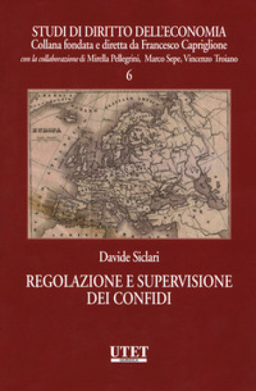 Regolazione e supervisione dei confidi - Davide Siclari | 