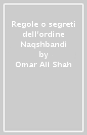 Regole o segreti dell ordine Naqshbandi