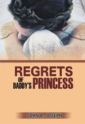 Regrets of Daddy s Princess