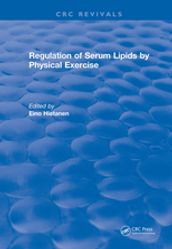 Regulation Of Serum Lipids By Physical Exercise
