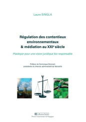 Régulation des contentieux environnementaux & médiation au XXIesiècle