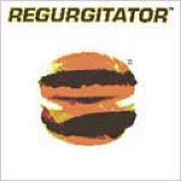 Regurgitator -mcd- - REGURGITATOR