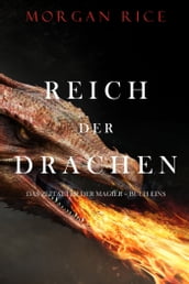 Reich Der Drachen (Das Zeitalter der Magier  Buch Eins)