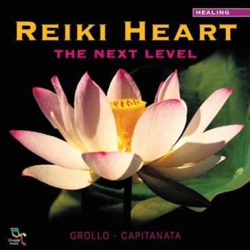 Reiki heart the next level - Alberto Grollo