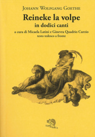 Reineke la volpe in dodici canti. Testo tedesco a fronte - Johann Wolfgang Goethe