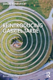 Reintroducing Gabriel Tarde