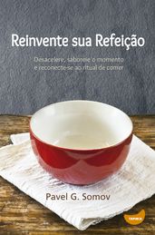 Reinvente sua refeição