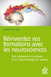 Réinventez vos formations avec les neurosciences