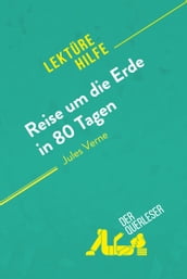 Reise um die Erde in 80 Tagen von Jules Verne (Lektürehilfe)
