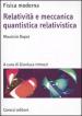 Relatività e meccanica quantistica relativistica