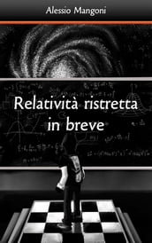 Relatività ristretta in breve