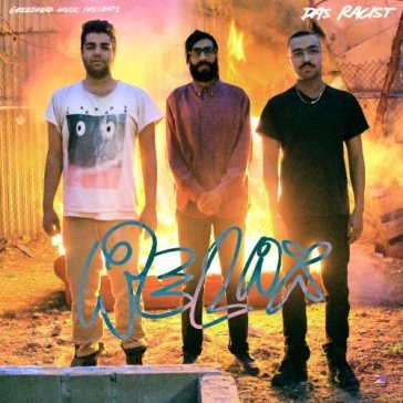 Relax - Das Racist