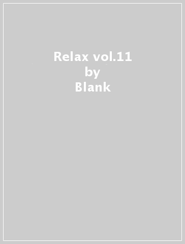 Relax vol.11 - Blank & Jones