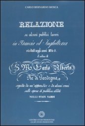 Relazione su alcuni pubblici lavori in Francia ed in Inghilterra visitati negli anni 1834-35 d