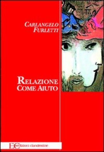 Relazione come aiuto - Carlangelo Furletti