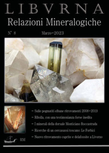 Relazioni mineralogiche. Libvrna. 8: Relazioni mineralogiche - Marco Bonifazi