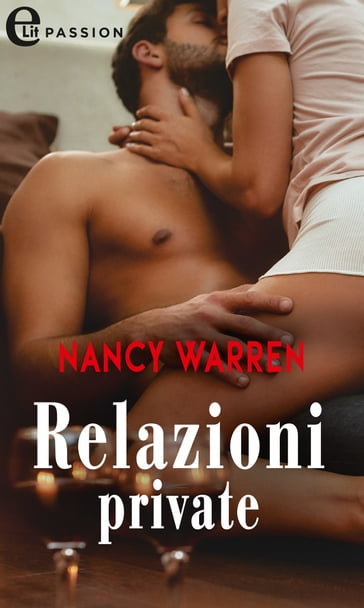 Relazioni private (eLit) - Nancy Warren