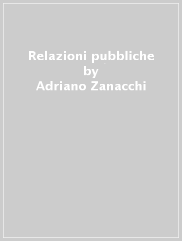 Relazioni pubbliche - Adriano Zanacchi