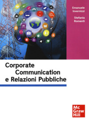 Relazioni pubbliche e corporate communication - Emanuele Invernizzi - Stefania Romenti