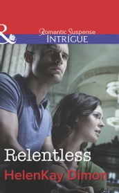 Relentless (Mills & Boon Intrigue) (Corcoran Team, Book 3)