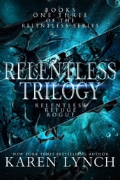Relentless Trilogy
