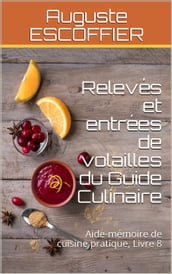 Relevés et entrées de volailles du Guide Culinaire