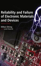 Reliability and Failure of Electronic Materials and Devices
