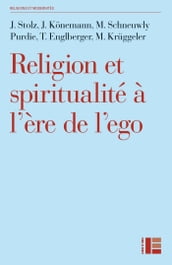 Religion et spiritualité à l ère de l ego