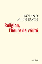 Religion, l heure de vérité