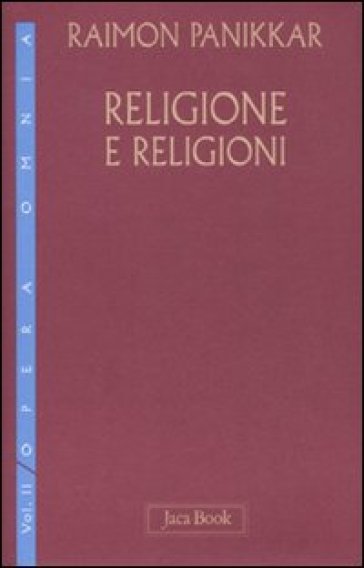 Religione e religioni. 2. - Raimon Panikkar